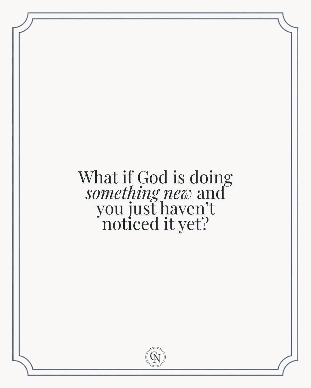 What is the proper question for us to ask the Lord in the midst of newness? 

Check out the last slide ➡️ to find out.