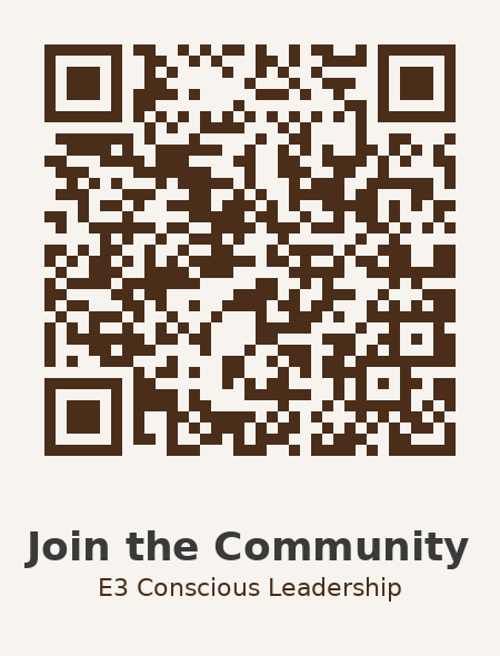 QR code with the text 'Join the Community E3 Conscious Leadership' underneath.