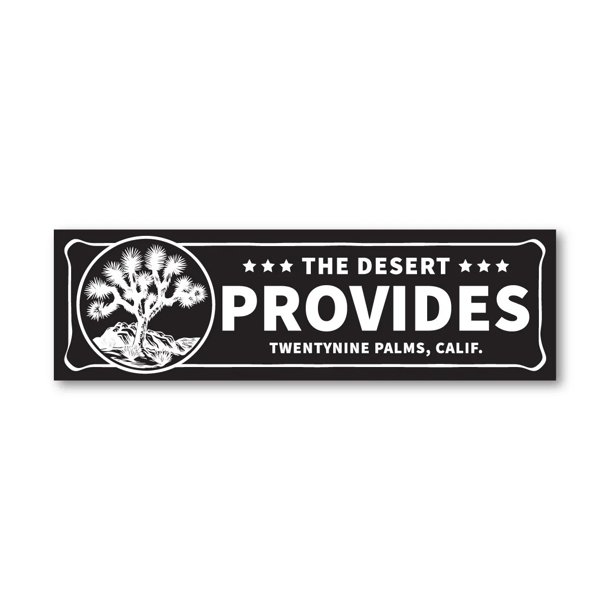 The Desert Provides Bumper Sticker