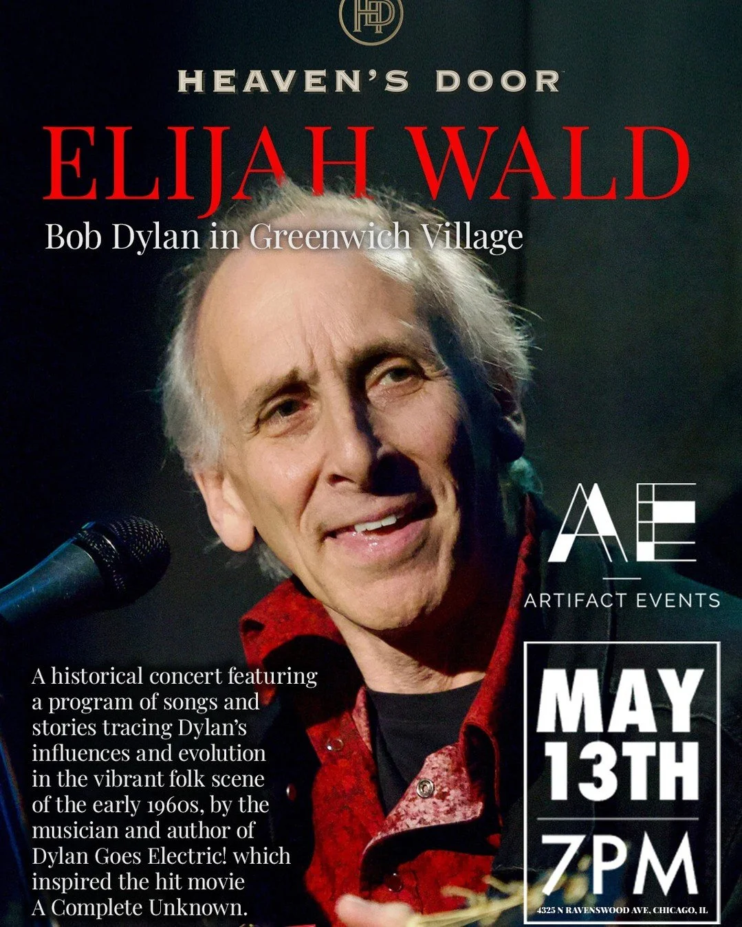 Heaven&rsquo;s Door presents An Evening with Elijah Wald at Artifact Events.

This isn&rsquo;t a typical concert. It&rsquo;s a deep dive into the music and moment that shaped Bob Dylan&mdash;told through live performance and storytelling.

Elijah Wal