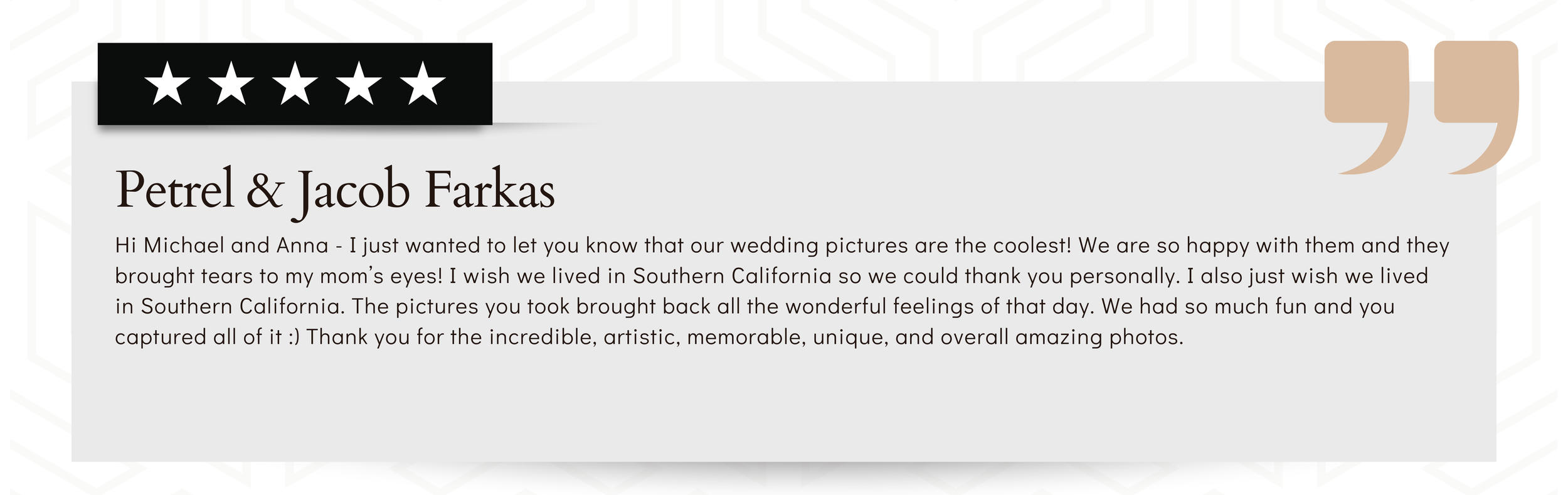 Testimonial of Petrel and Jacob Farkas with a five-star rating, expressing happiness with wedding pictures taken in Southern California, appreciating the artistic and memorable quality of the photos.