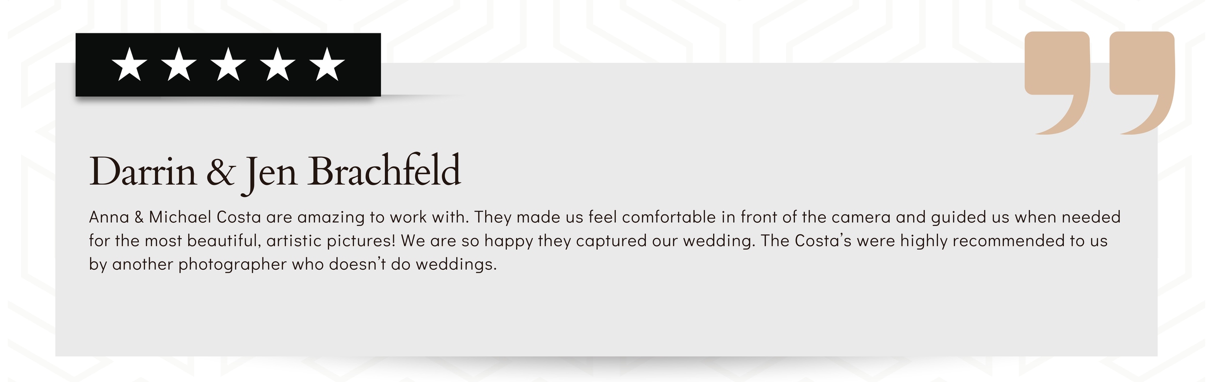 Customer testimonial with five-star rating, praising photography service for wedding photos, mentioning Darrin and Jen Brachfeld, Anna and Michael Costa.