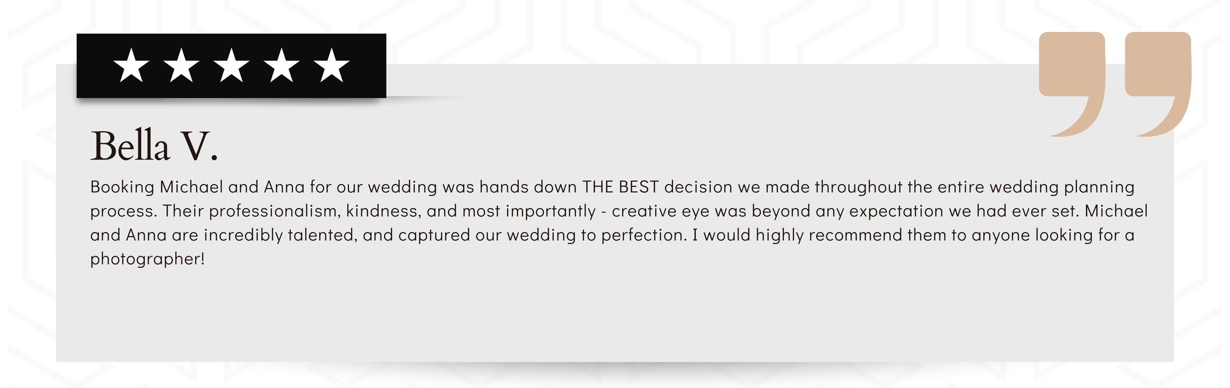 Five-star rating graphic, customer review for Bella V, praising the photographer Michael and Anna for capturing their wedding beautifully.