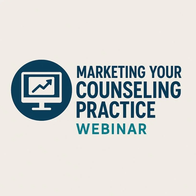 Marketing Your Counseling Practice Webinar