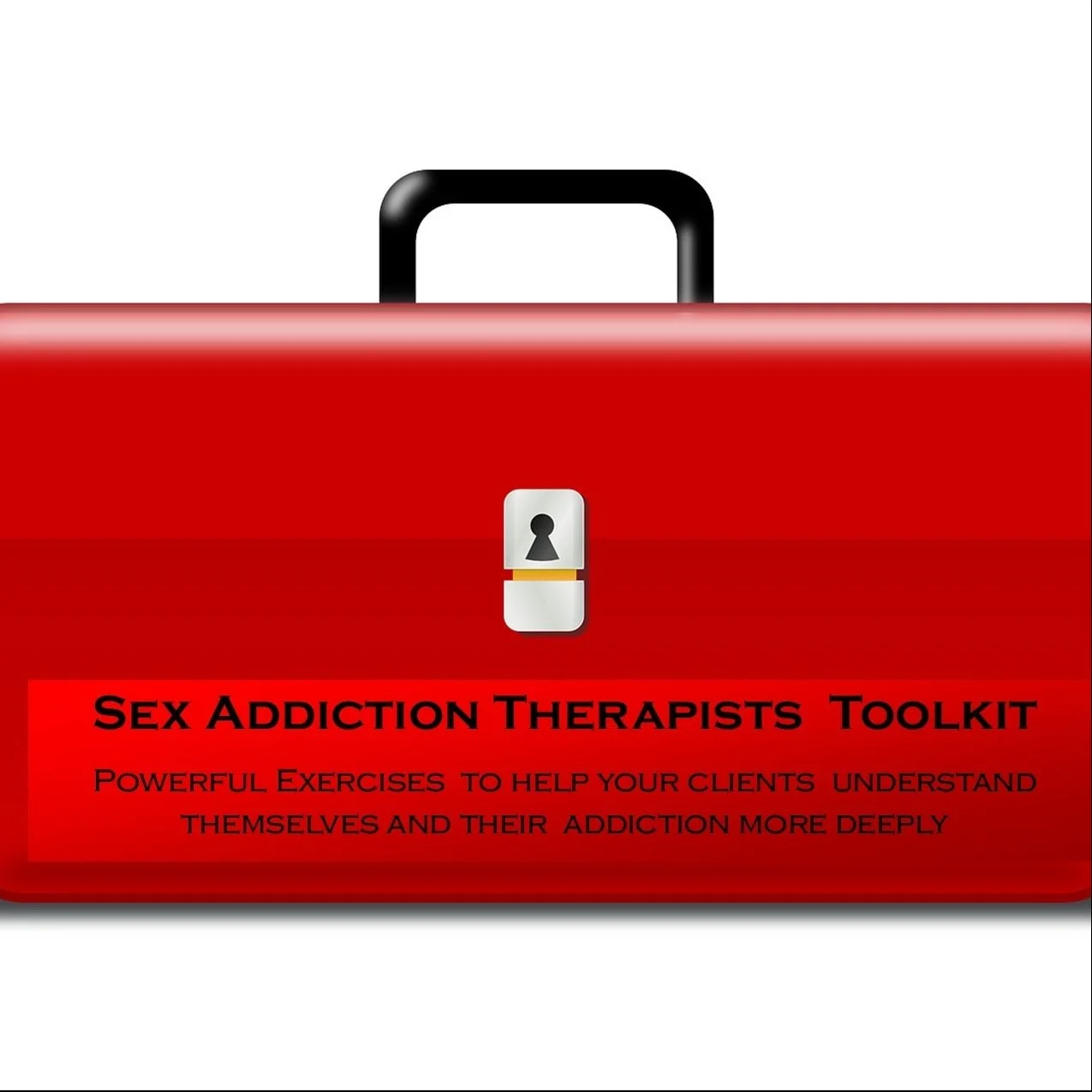 Sex Addiction Therapist Toolkit