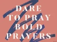Ask God Boldly