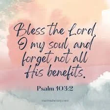 Forget Not His Benefits