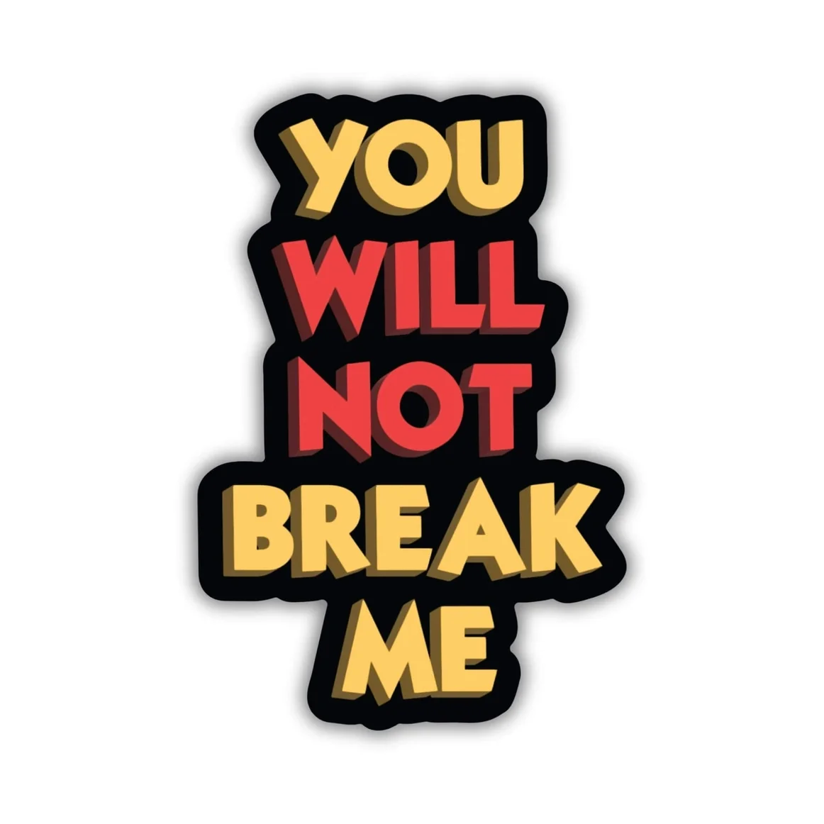 willnotbreakme5.webp