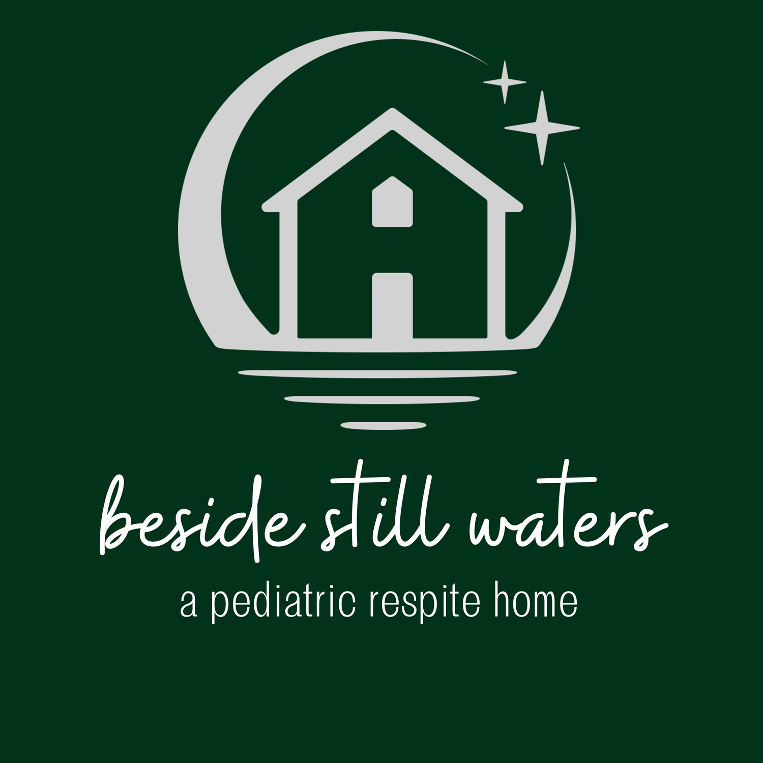 Beside Still Waters: A Pediatric Respite Home