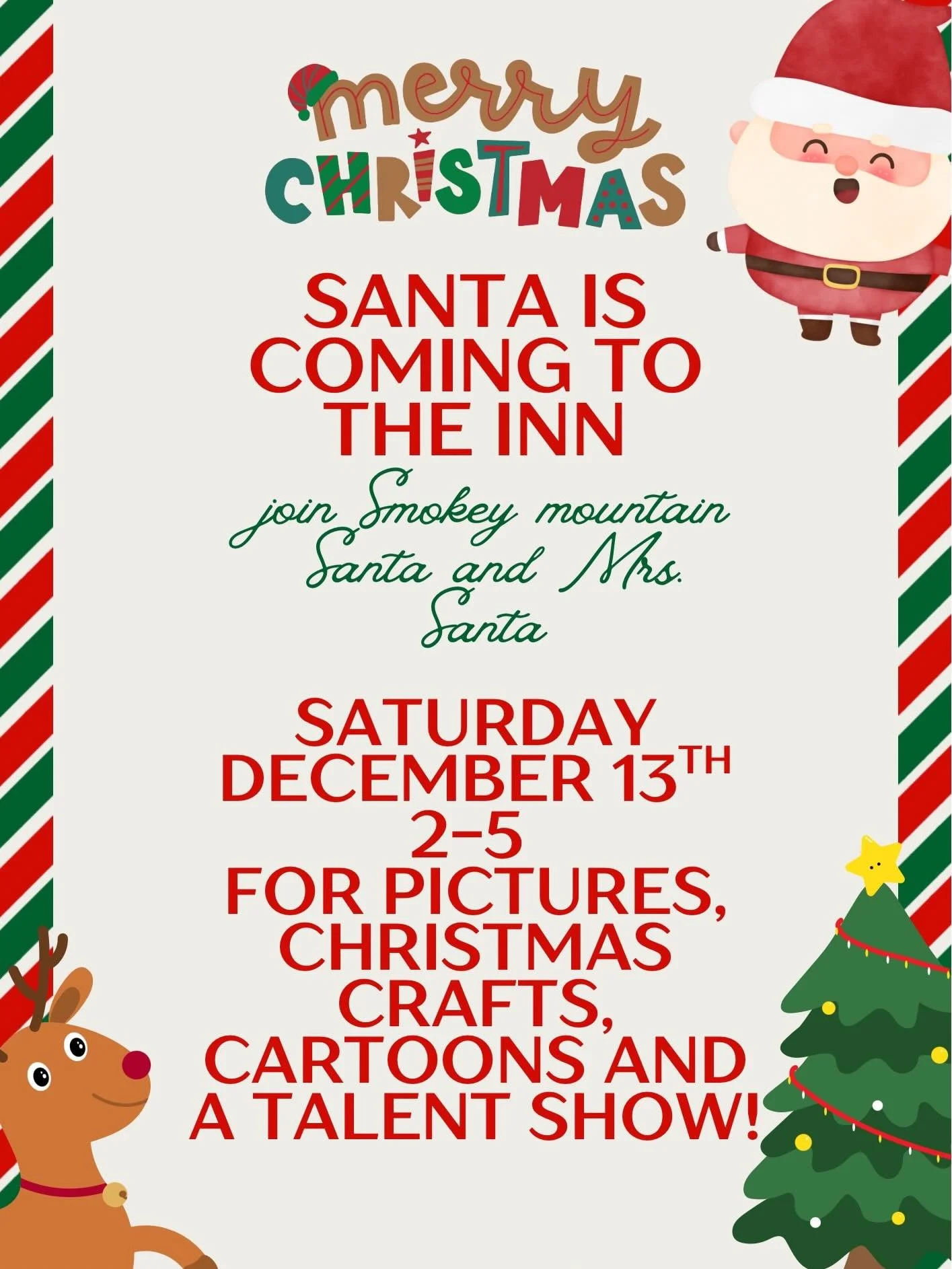 Santa will be at the Inn TODAY 2-5! Stop by for pictures, Christmas crafts, cartoons, cookies and more! Hope to see you there!
