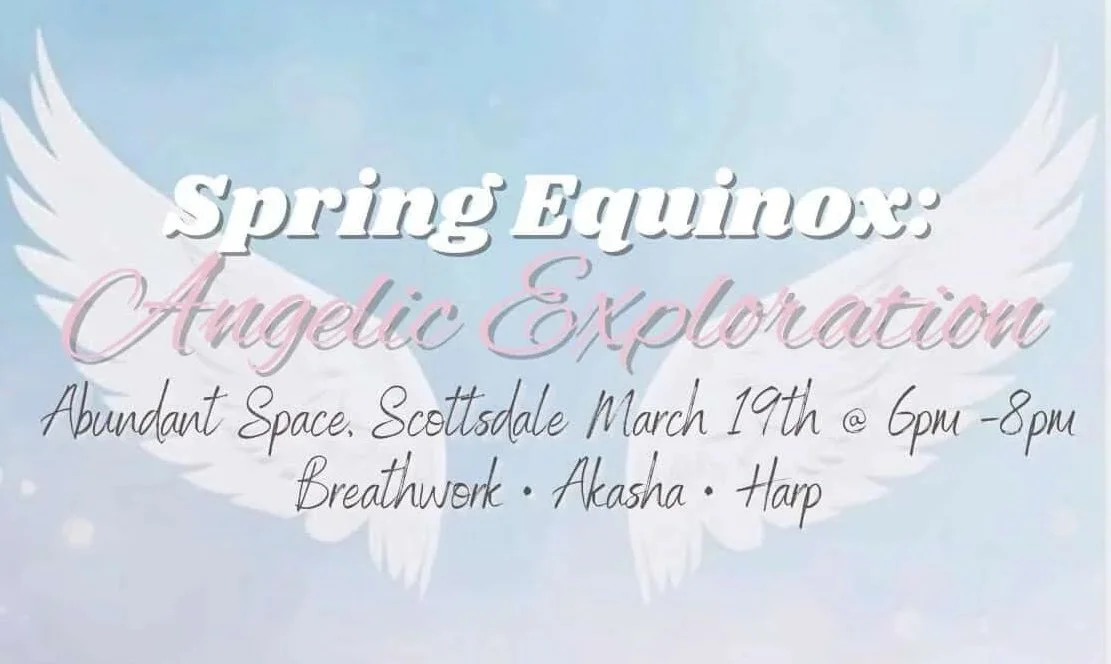 Spring Equinox: Angelic Exploration