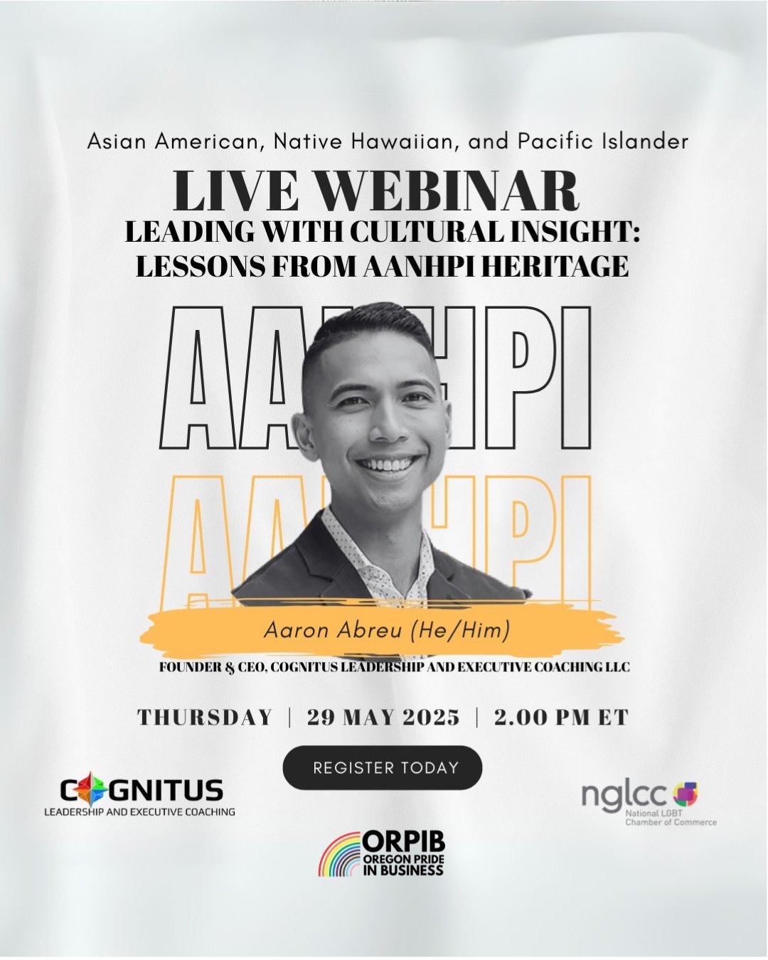 Tomorrow! Join ORPIB &amp; NGLCC for our ANHPI Heritage Month Program: Leading with Cultural Insight: Lessons from AANHPI Heritage. 5/29 11am Pacific Time. Register to attend at orpib.com/upcoming-events.