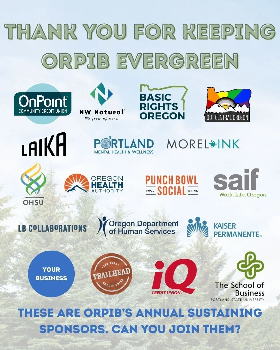 🌈 Amidst the trend of organizations pulling back from Diversity and Equity efforts, we're celebrating our Annual Sustaining Sponsors who continue to support ORPIB, our Members, and community.🌲