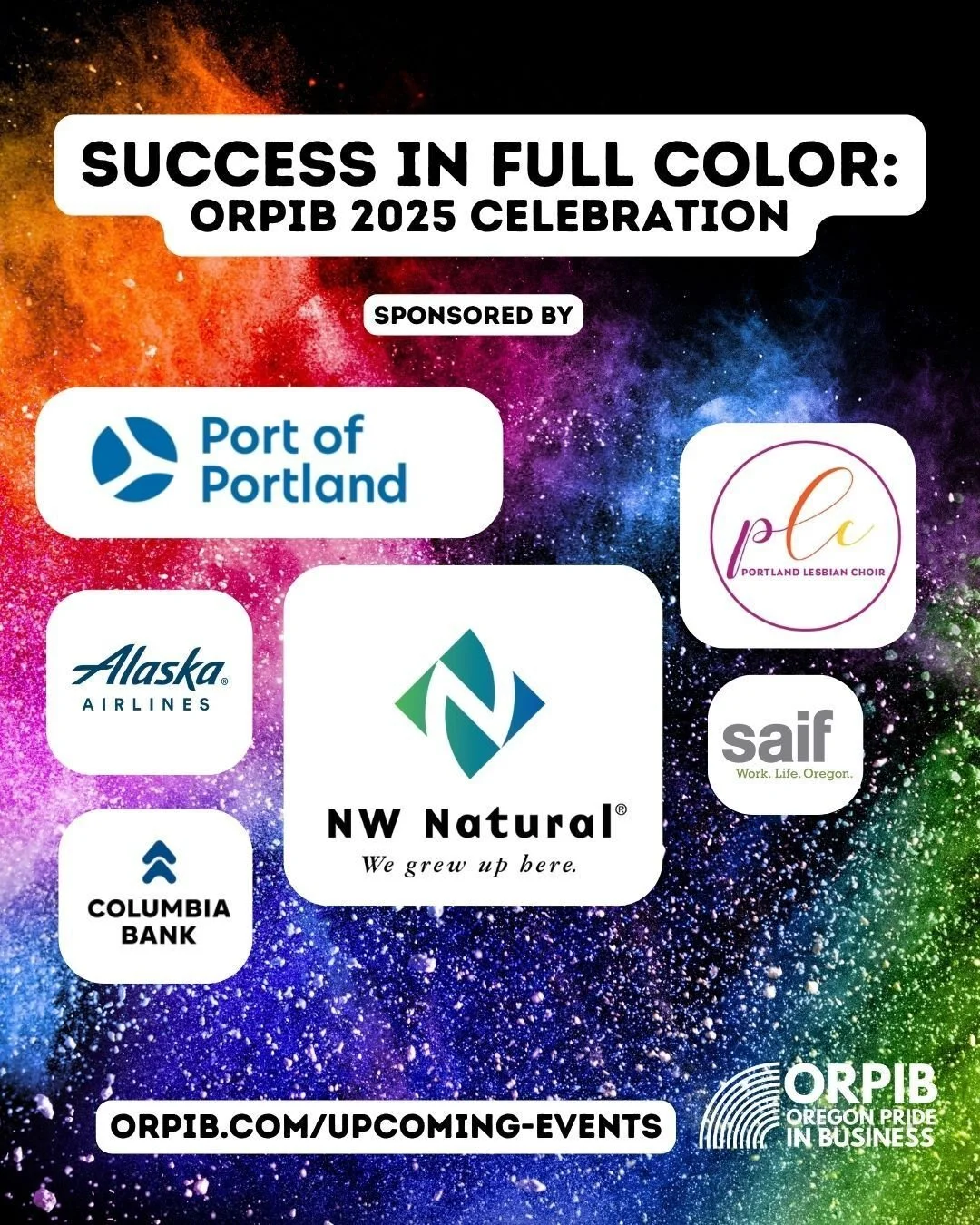 Do you have your ticket yet? Join us on Thursday November  20th for our 2025 Celebration event: Success in Full Color, in downtown Portland. 
Tickets are $15 for members ad $25 for non-members.
Thank you to our Sponsors for helping to make this event