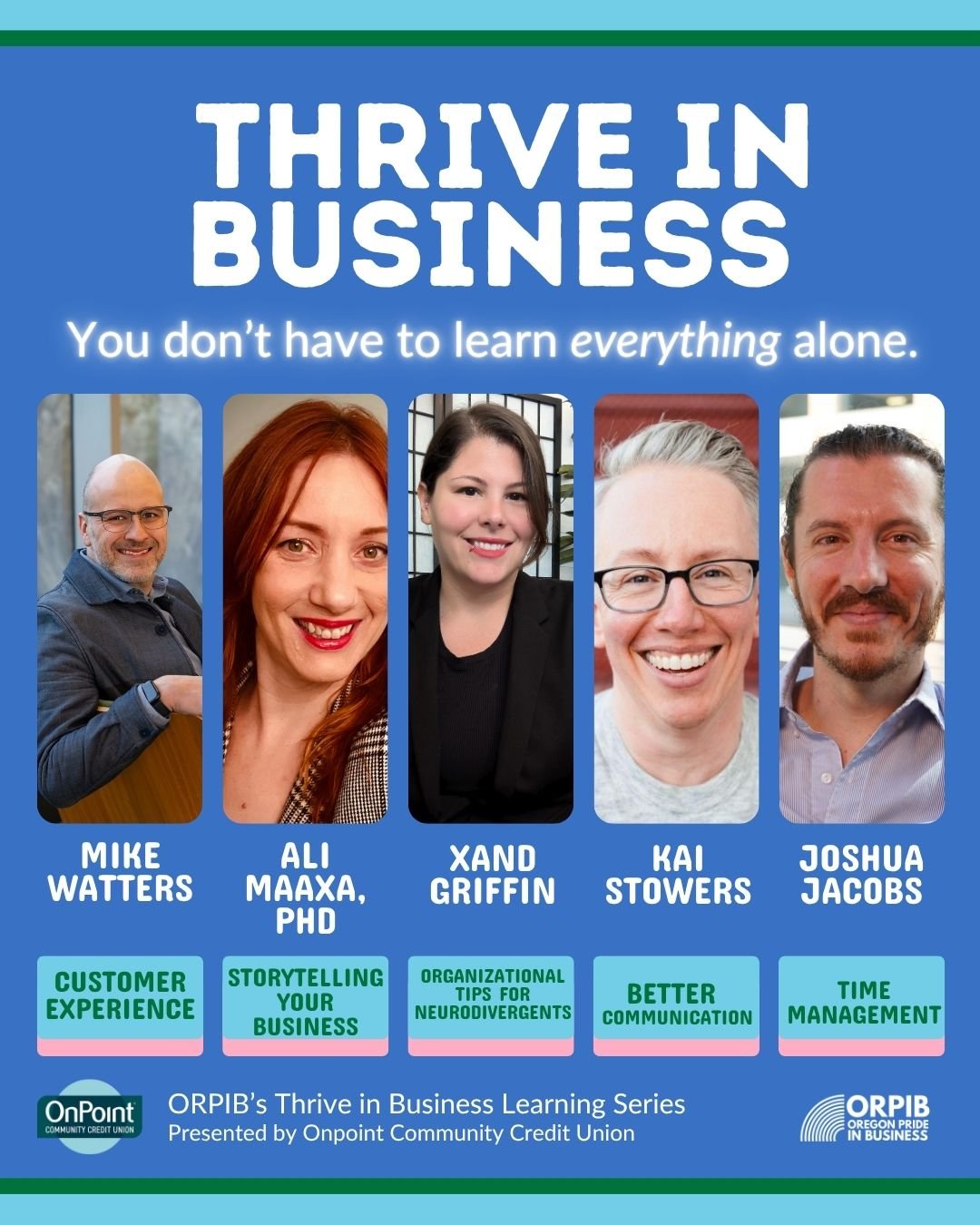 We're very proud of our  education program, Thrive in Business. Already on the docket for 2026: The Hidden Cost of Workplace Conflict: How Better Communication Drives Small Business Success (Jan 20), Your Values-Aligned Business (Jan 27), The Persona