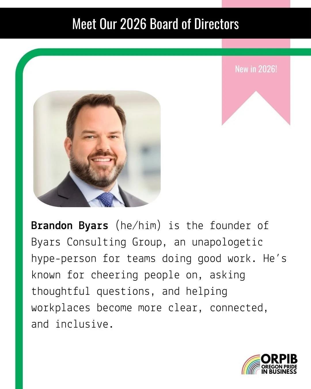 Brandon Byars (he/him) is new to the ORPIB Board for 2026. Here's why he wanted to serve in this way: "I joined the ORPIB Board because I know firsthand how powerful it is to feel seen, supported, and connected - especially in professional space