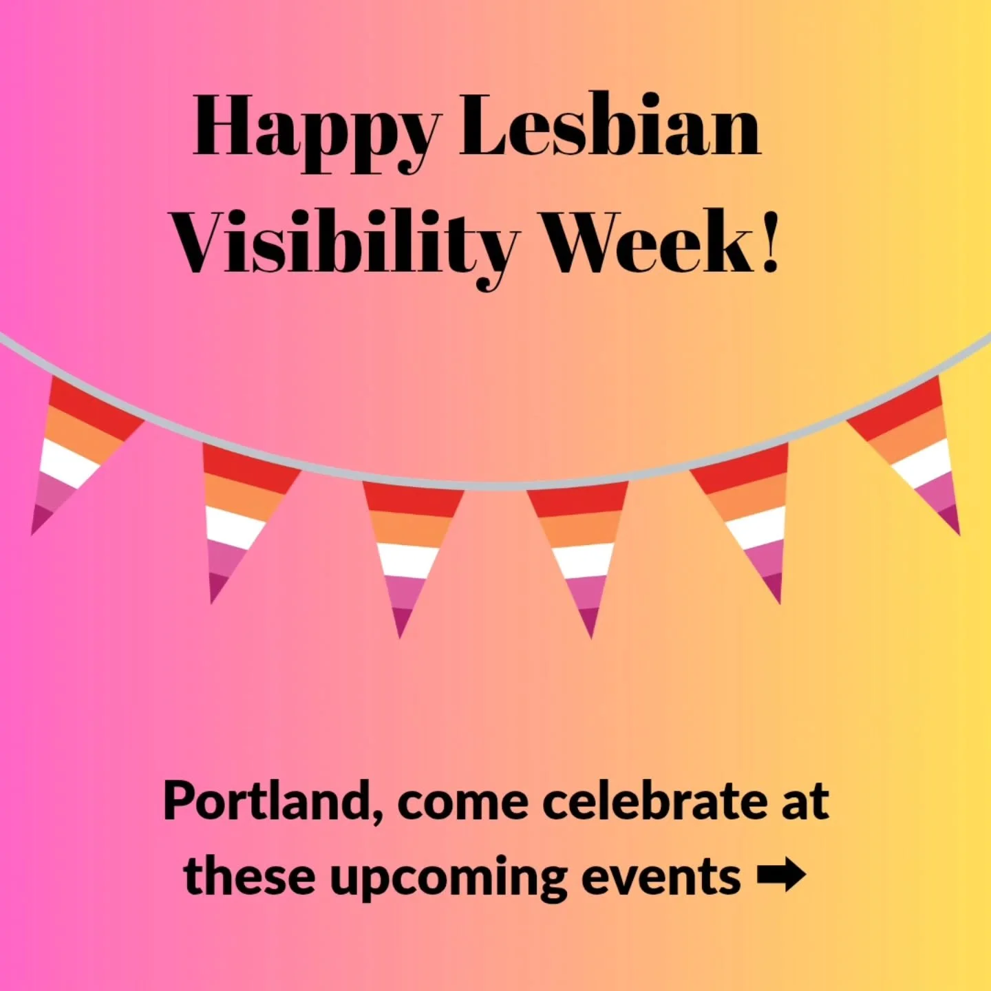 🎉We're halfway through #lesbianvisibilityweek, but Oregon is just getting started. There are some amazing events on the horizon, so mark your calendars! Here are a few you won't want to miss.

Tag your fave lesbian-owned business below so we all can