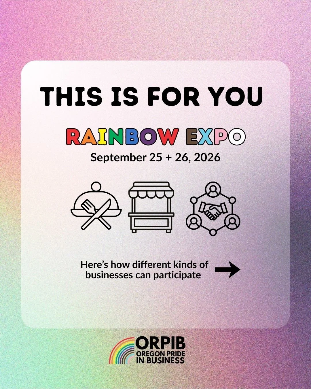 "Is this for me?" Yes. Let us show you how. 🌈

Rainbow Expo has 5 ways to participate&mdash;from full vendor booths to just showing up and networking. Because not every business needs the same thing, and we're not about one-size-fits-all.
