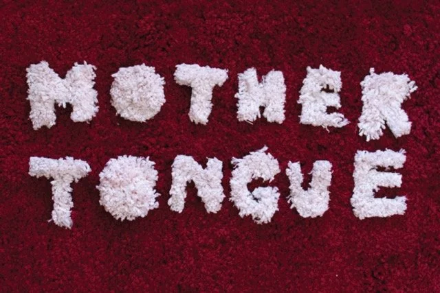 Mother Tongue