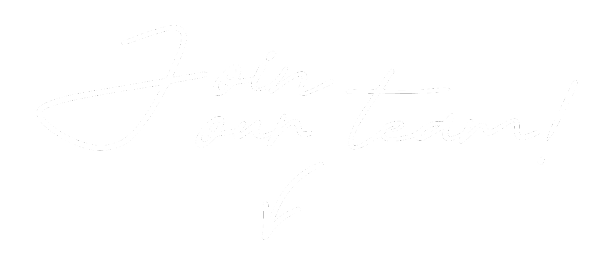 Handgeschriebener Text "Join our team!" mit einem nach unten zeigenden Pfeil auf schwarzem Hintergrund.