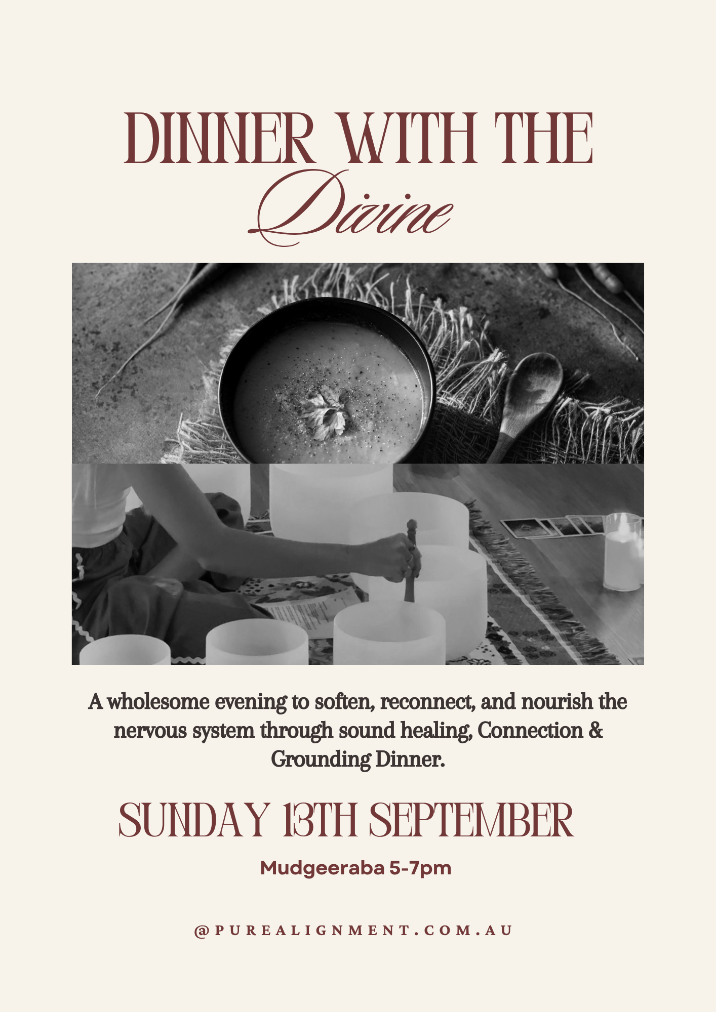Invitation for 'Dinner with the Divine' event featuring a black-and-white photograph of a bowl of soup, a spoon, and a person preparing a meal, with text about a grounding, sound healing dinner on September 13th at Mudgeeraba from 5-7 pm.