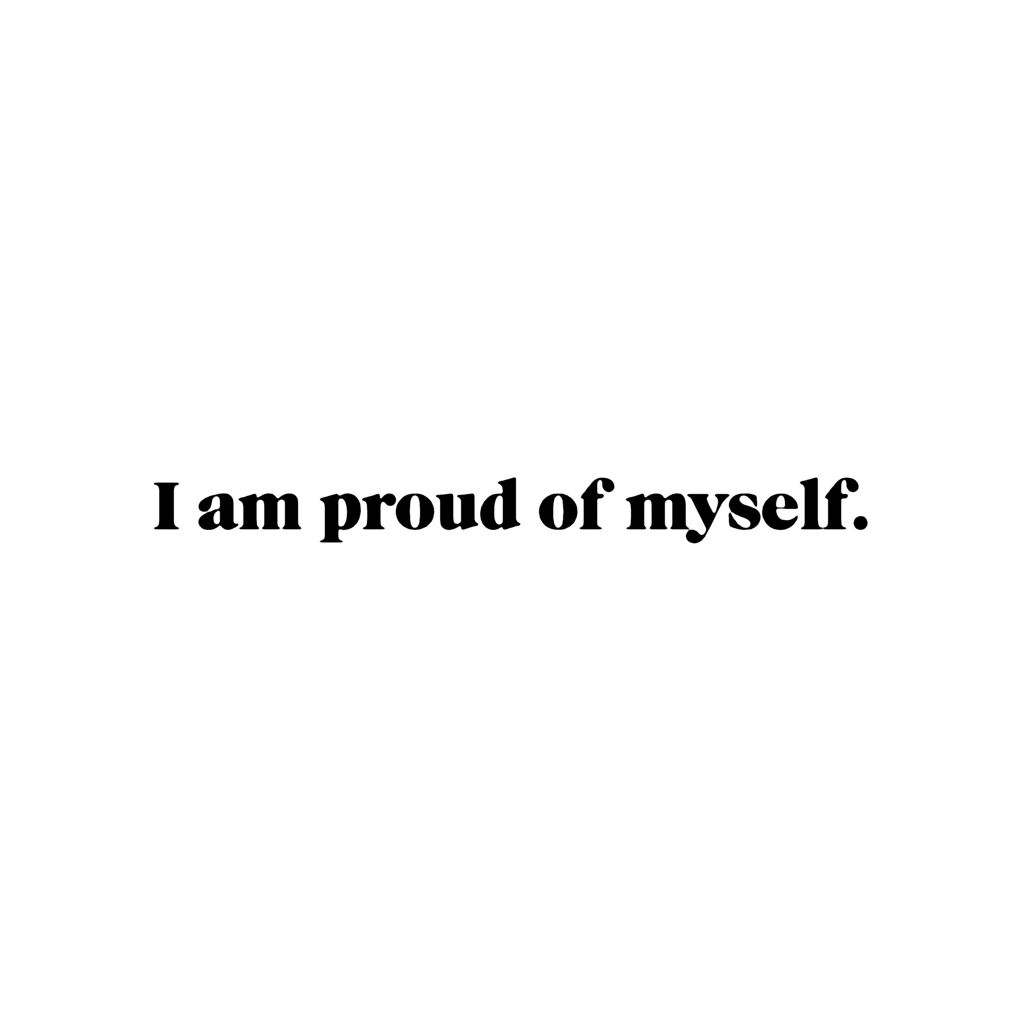 18_i-am-proud-of-myself.png