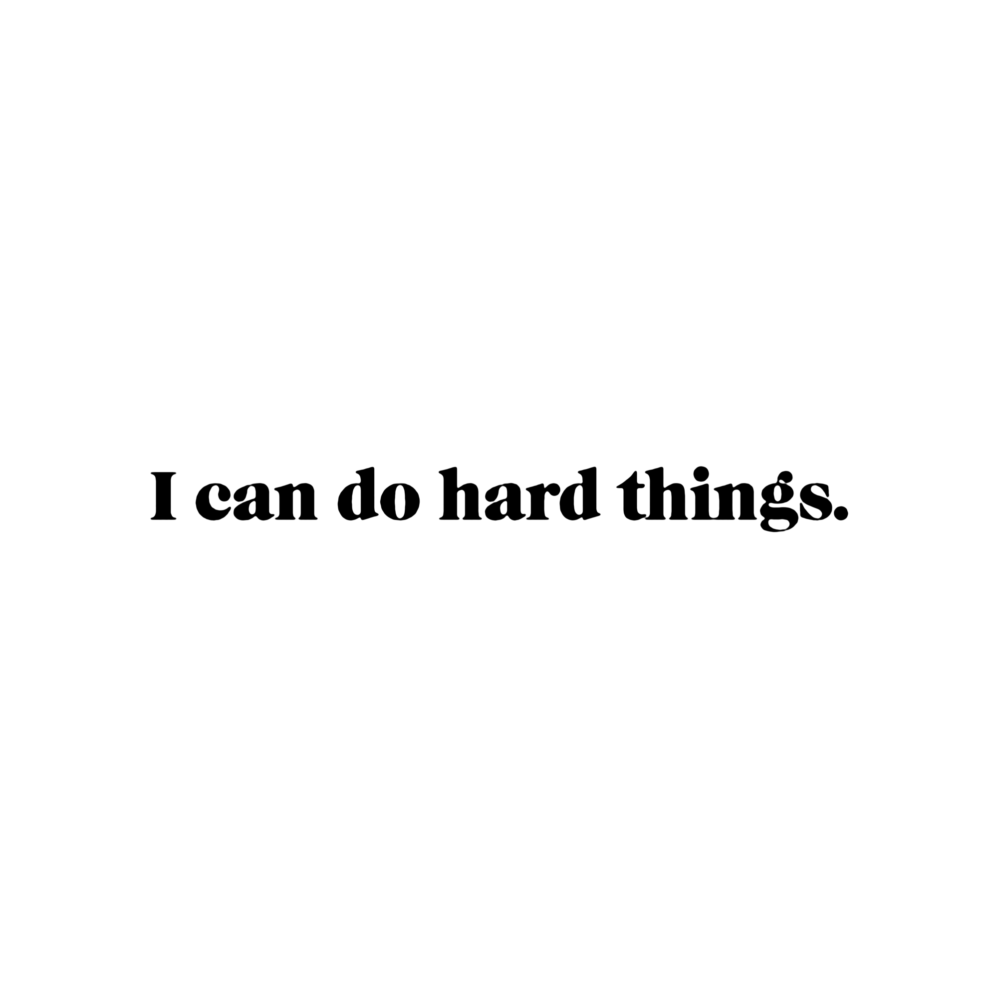 03_i-can-do-hard-things.png