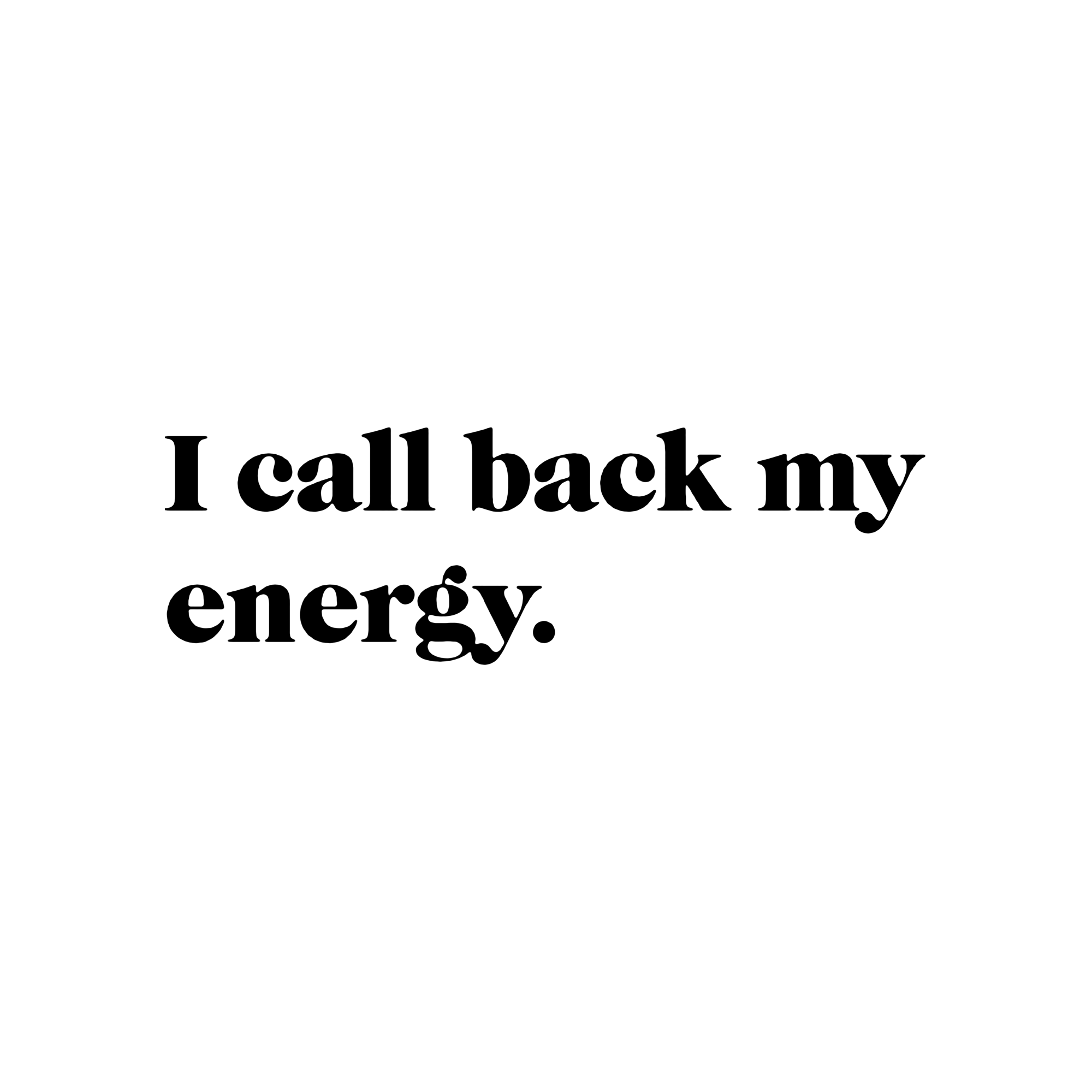 I Call Back My Energy | Mirror Affirmation Decal