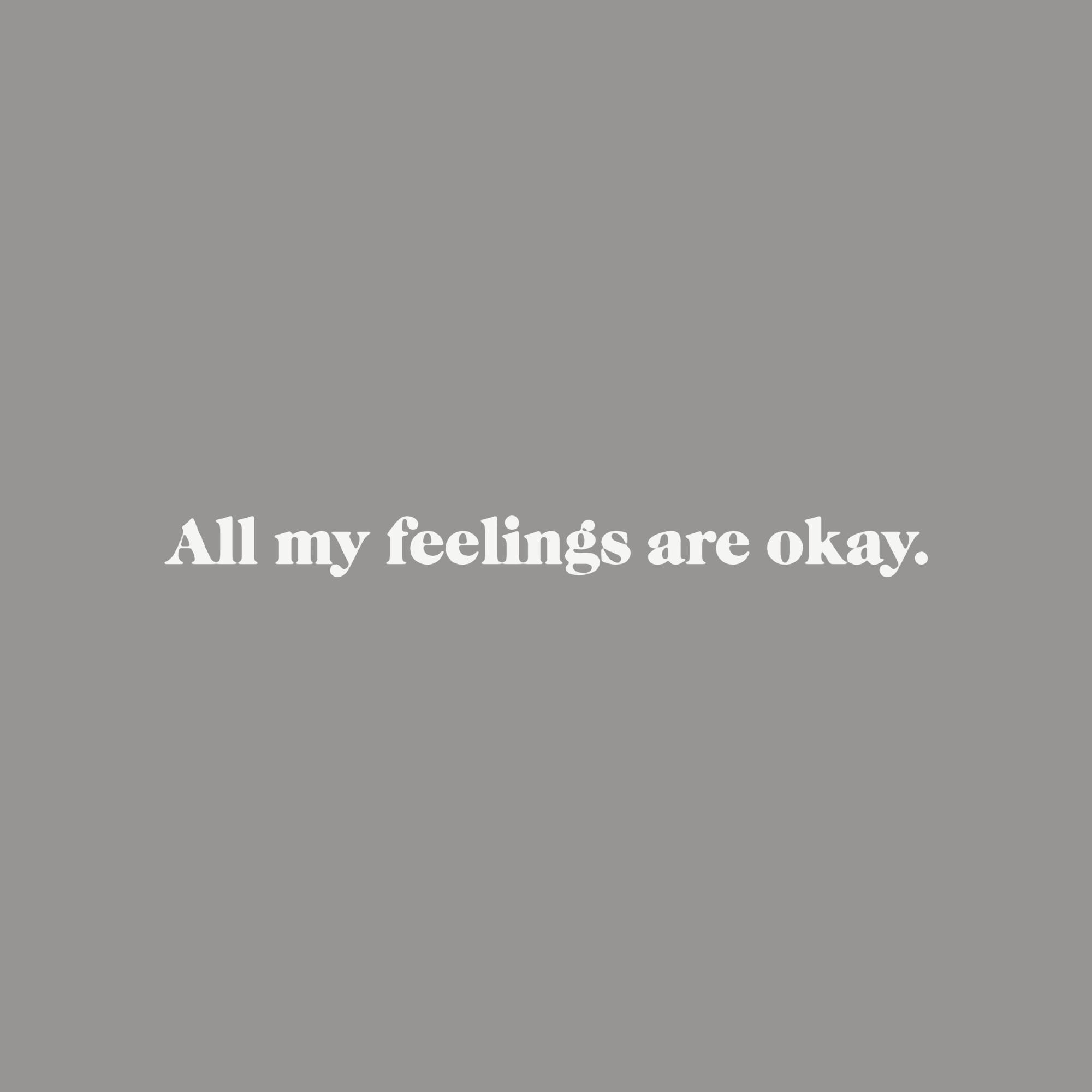 kids_13_all-my-feelings-are-okay_white.png