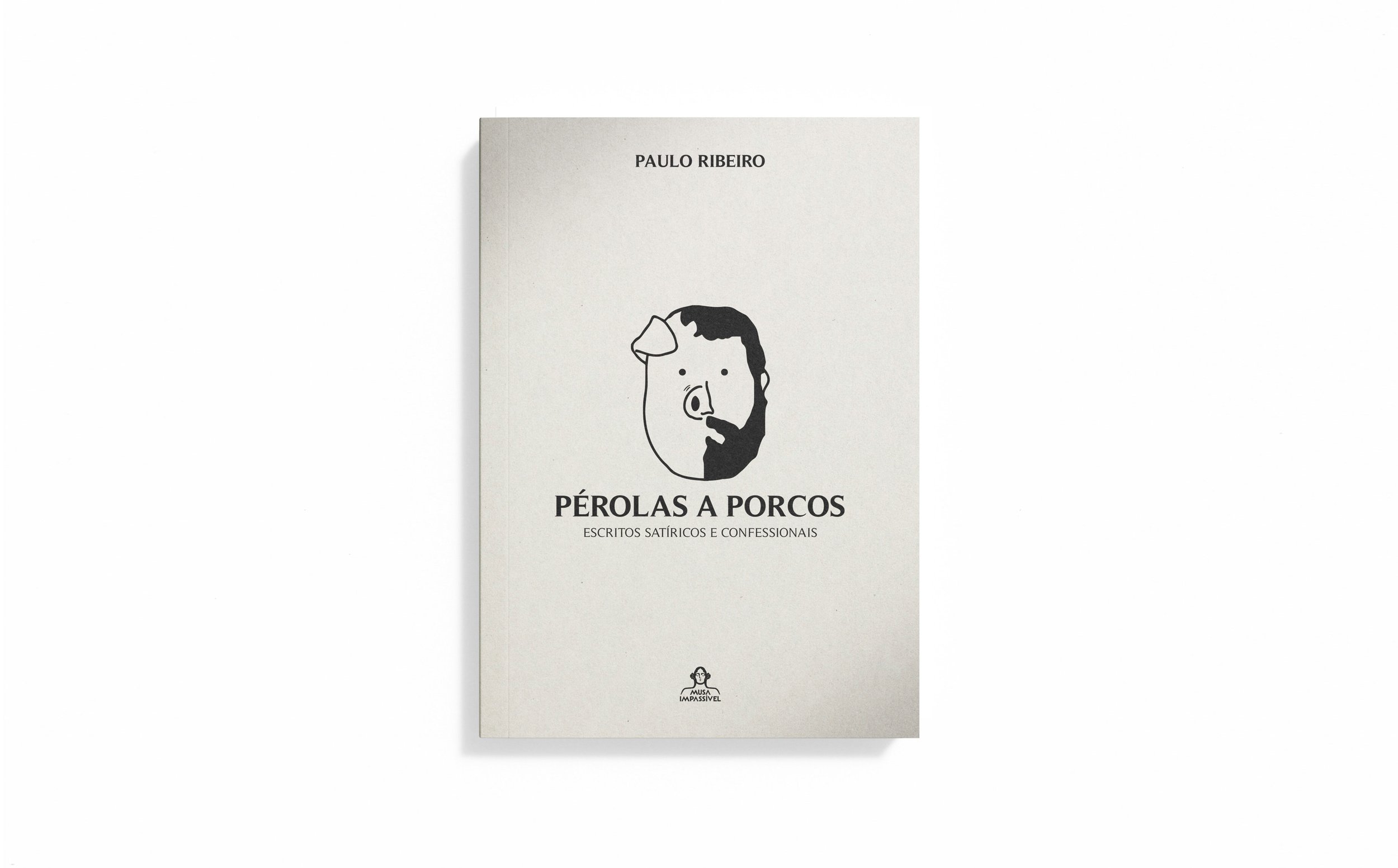 Livro Pérolas a Porcos de Paulo Ribeiro