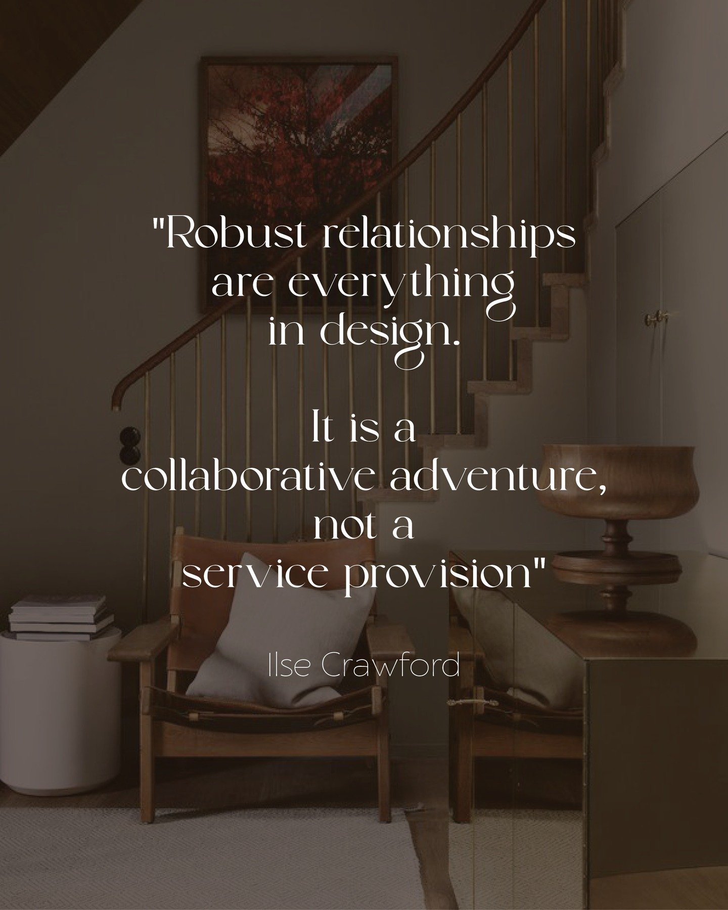 Could not agree more - from my idol, Ilse Crawford 🤣❤