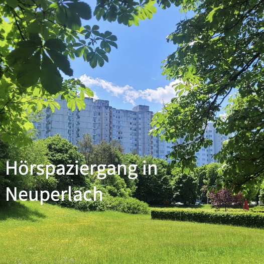 Hörspaziergang in Neuperlach