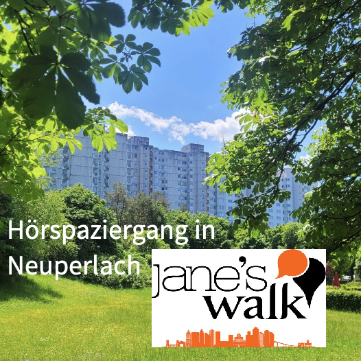 Jane’s Walk Festival: Hörspaziergang in Neuperlach