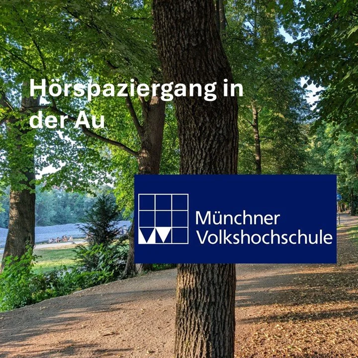 Hörspaziergang in Kooperation mit der Münchner Volkshochschule