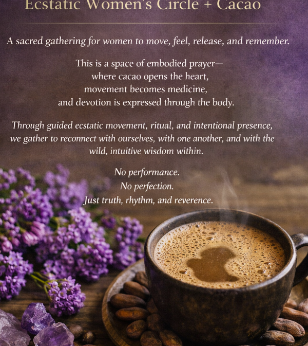 Wild Devotion: Ecstatic Women's Circle + Cacao