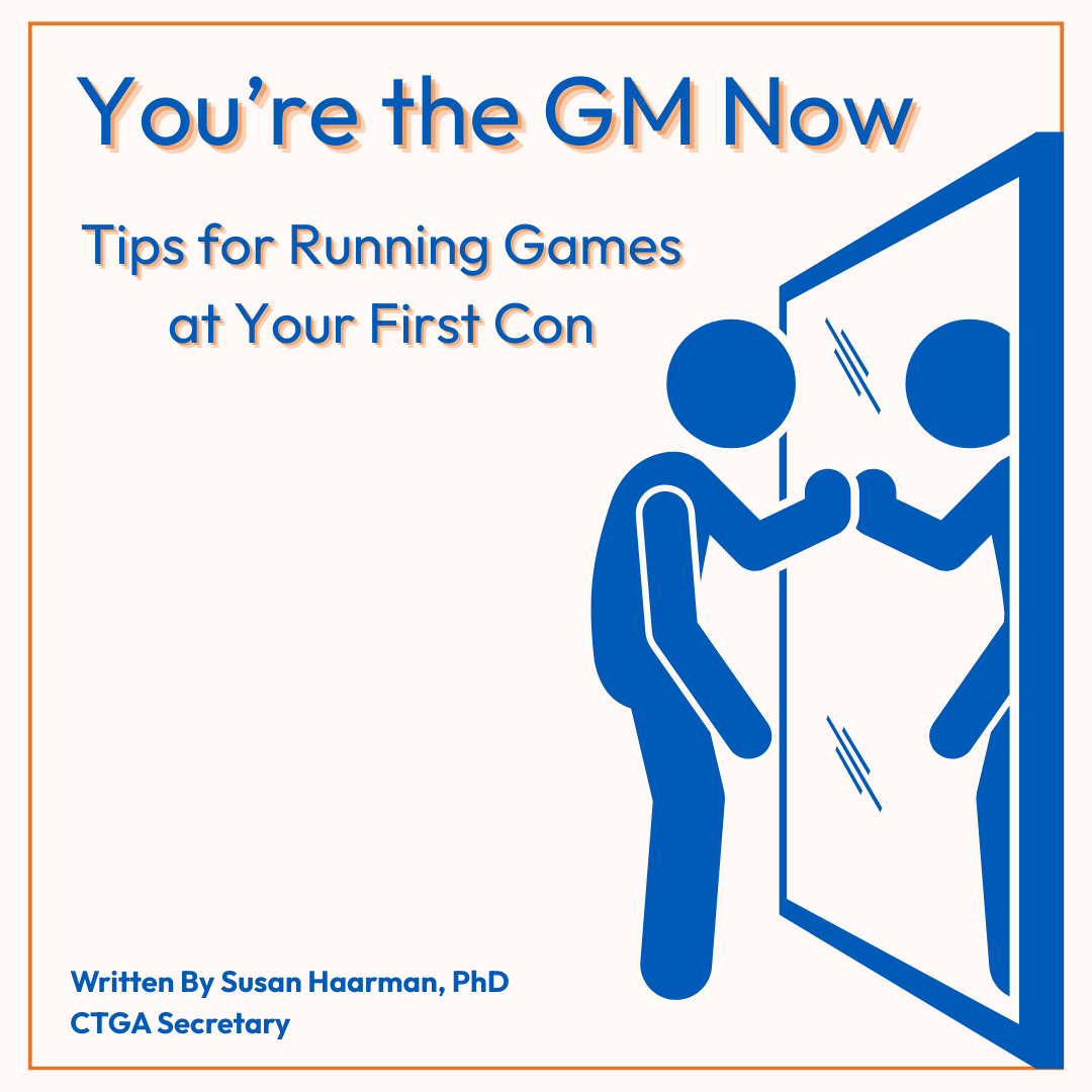 You're the GM Now: Tips for Running Games at Your First Con