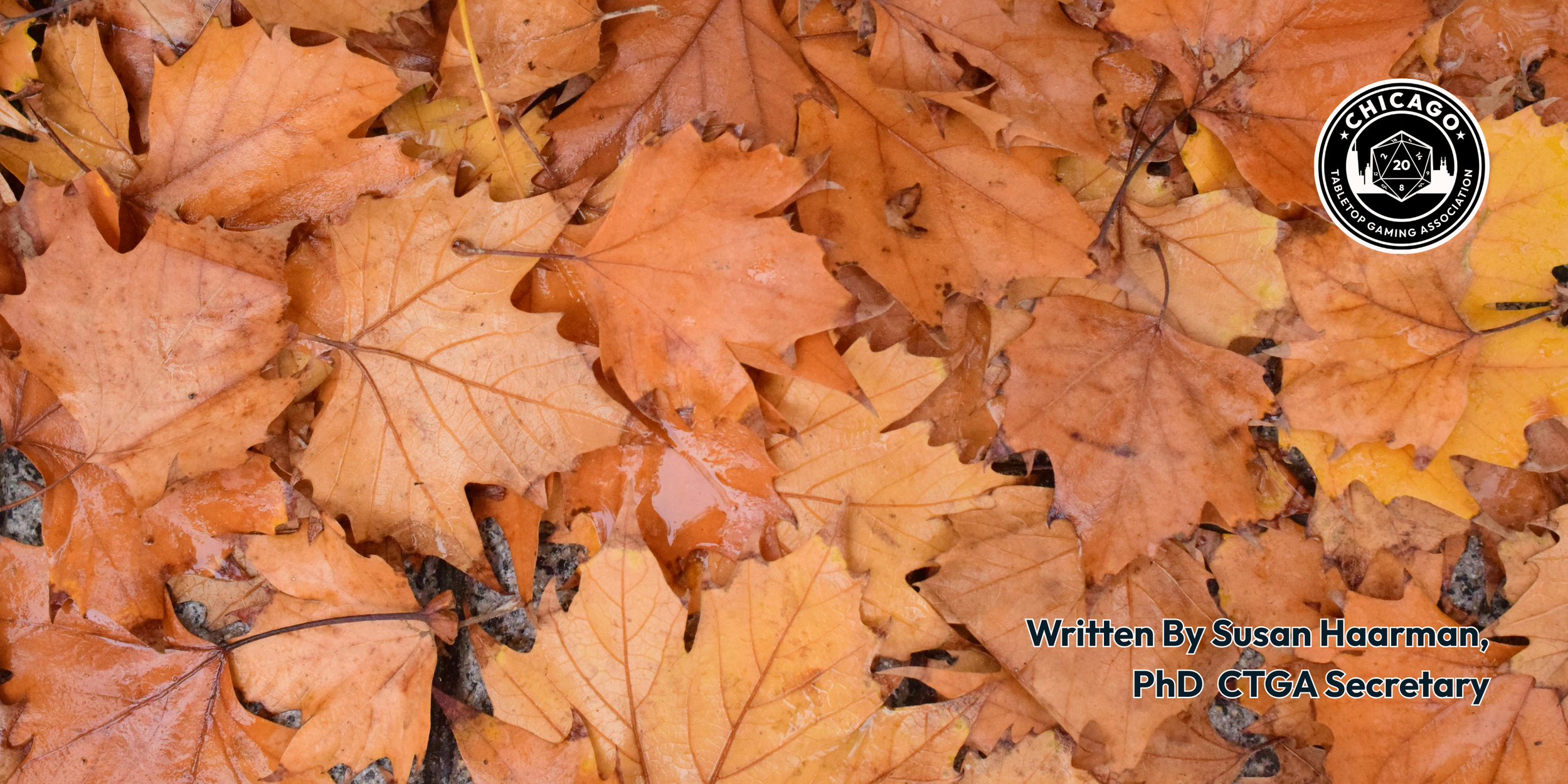 A blanket of crunchy fall leaves, the CTGA logo, and the text: "Written by Susan Haarman, PhD, CTGA Secretary".