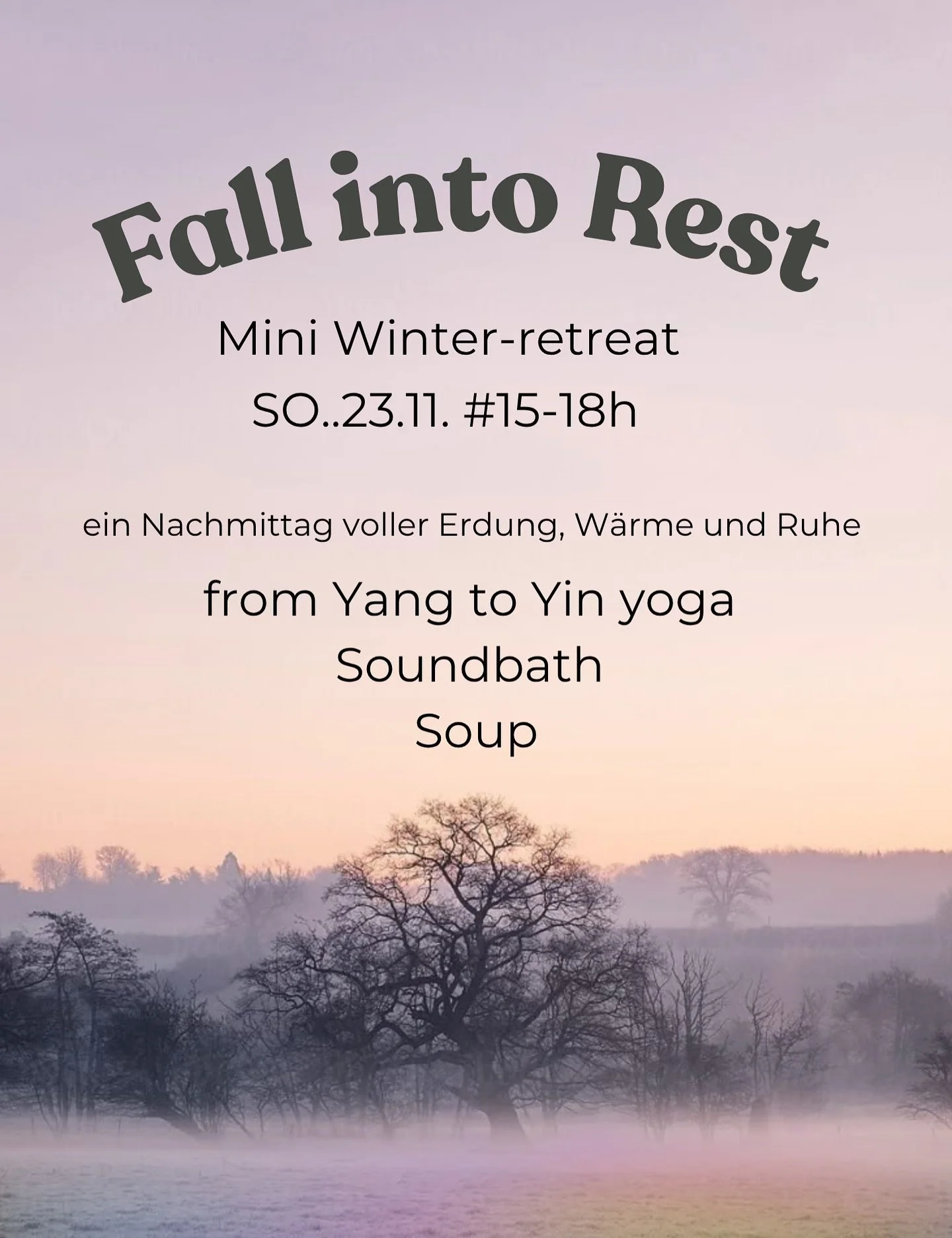 FALL into REST ..
Ein Nachmittag voller Erdung, W&auml;rme und Ruhe.
Ich freue mich unser n&auml;chsten kleines Mini Winter Retreat anzuk&uuml;ndigen ..hier im Studio ..
Wir beginnen bewegt &ndash; Yang to Yin &ndash; lassen W&auml;rme entstehen, Ene