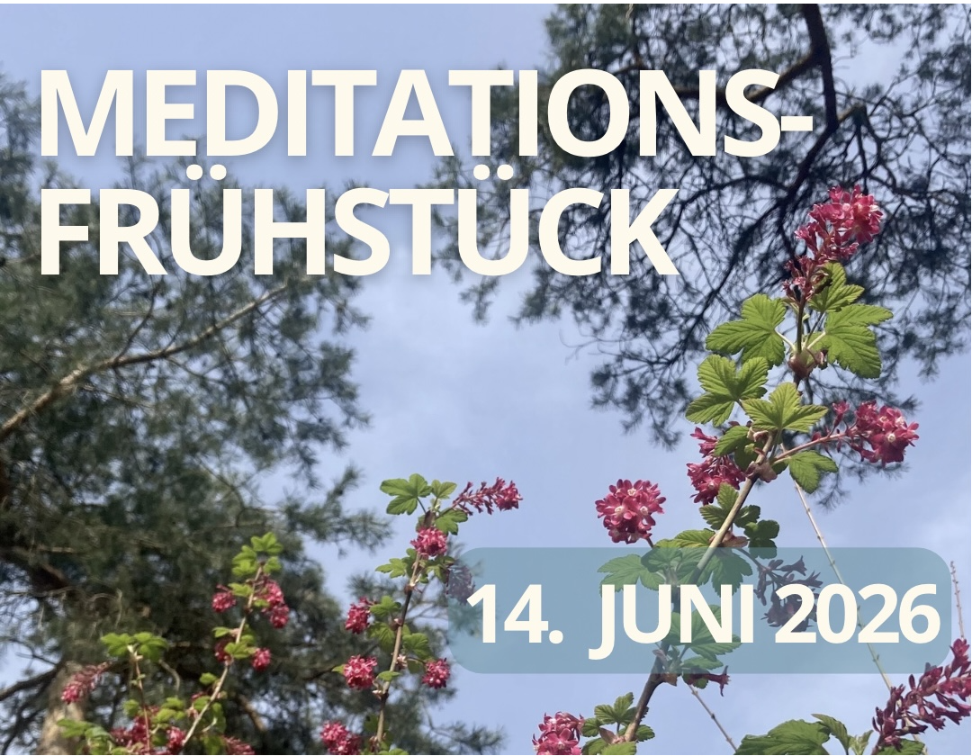 Meditation Frühstück mit Maxine 