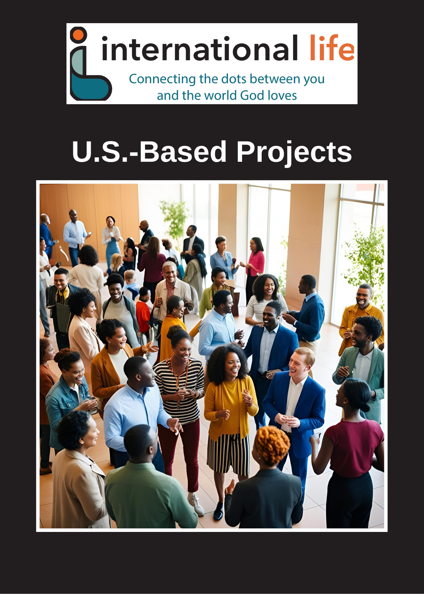 More About U.S. Projects — International Life