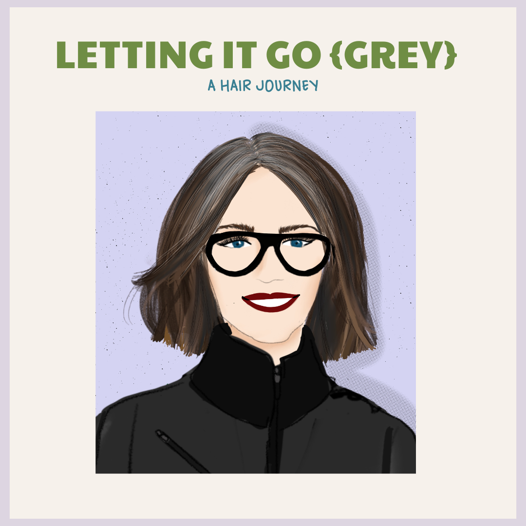 Letting It Go (Grey): A Hair Journey