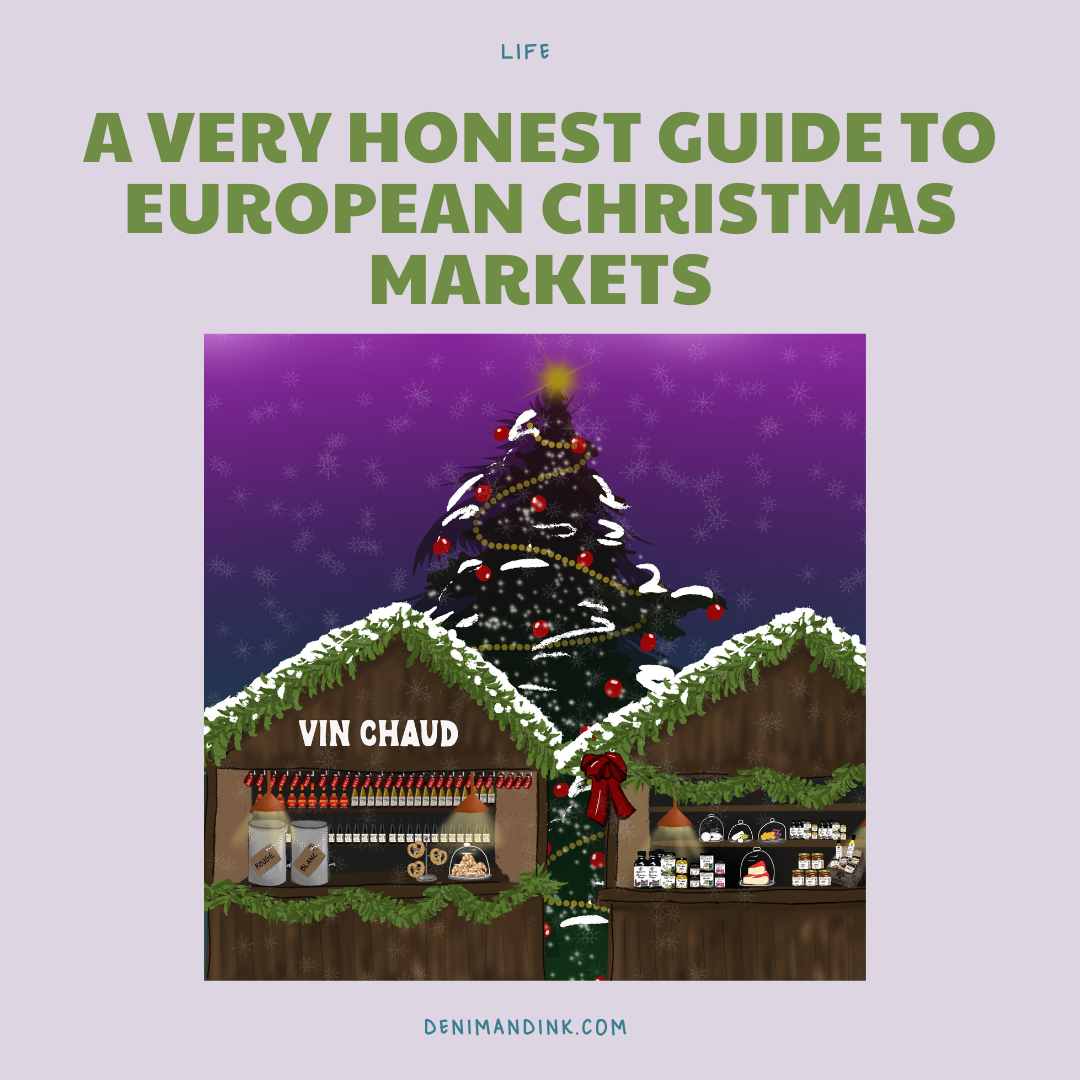 A Very Honest Guide to European Christmas Markets