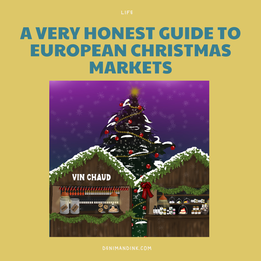 A Very Honest Guide to European Christmas Markets