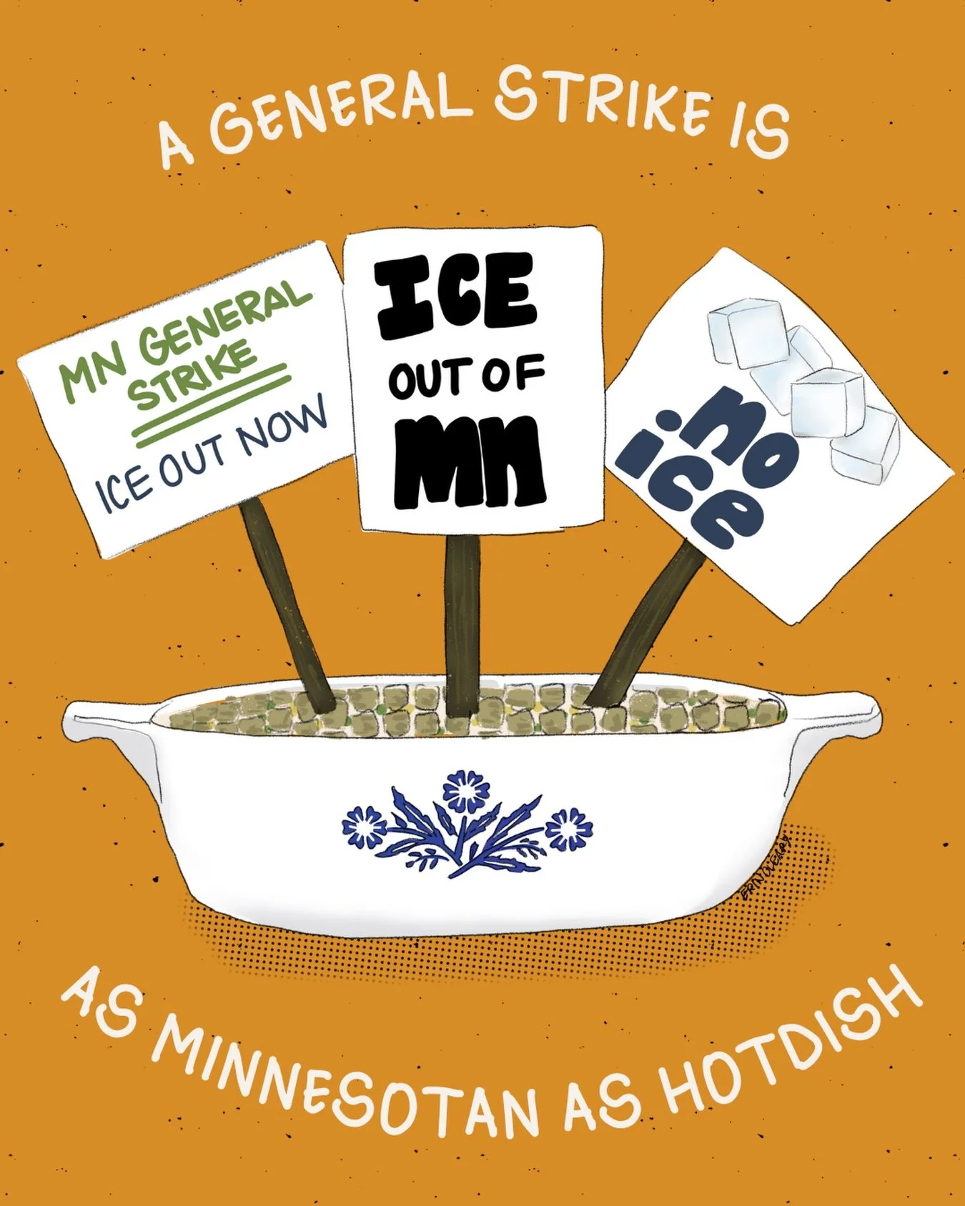 A general strike is&hellip;
as Minnesotan as hotdish. Dontcha know?!?

Did you know MN is having a General Strike tomorrow &mdash; Friday, Jan 23? A general strike basically means: no work, school, and no shopping as a way to show power, disrupt &ldq