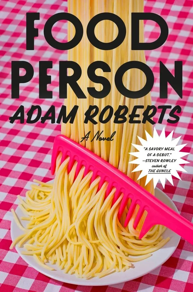 Cover of Food Person by Adam Roberts, showing a plate of spaghetti being combed with a pink plastic hair pick on a red-and-white gingham tablecloth.