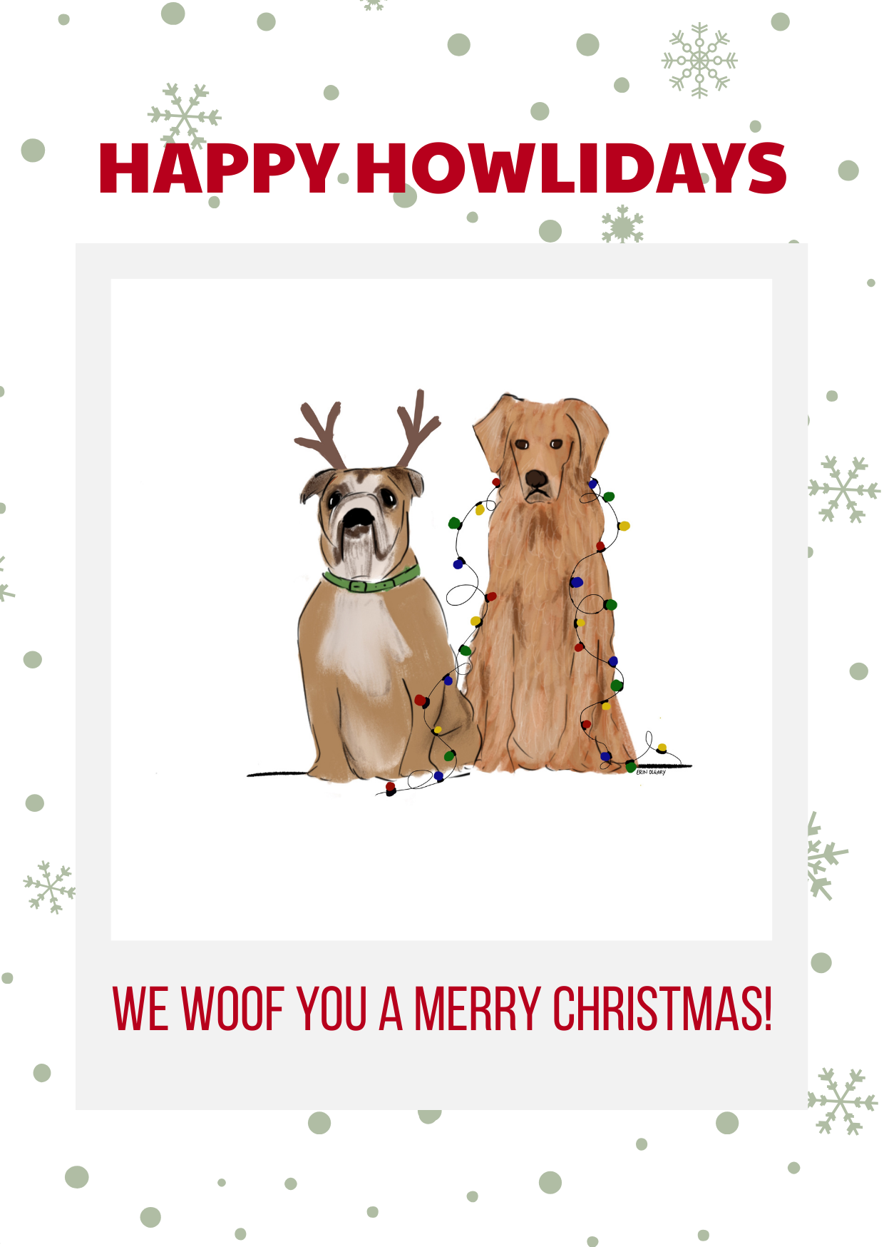 Illustrated holiday card with a bulldog wearing antlers and a golden doodle wrapped in colorful Christmas lights, with the message “Happy Howlidays” and “We woof you a Merry Christmas.