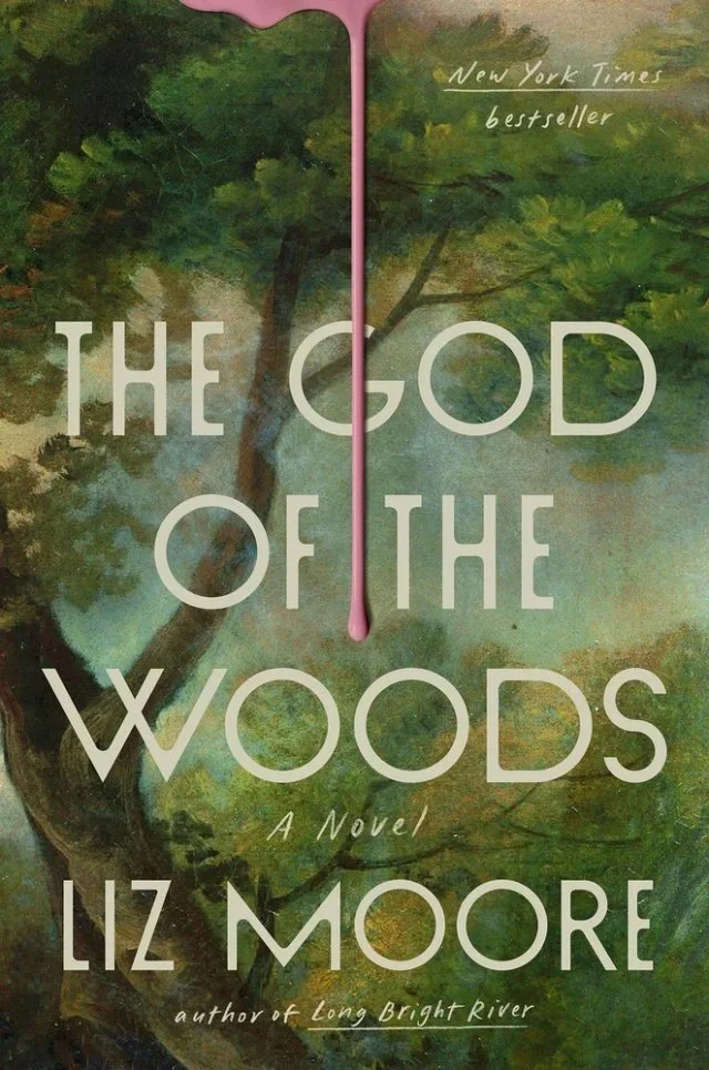 Book cover of The God of the Woods by Liz Moore, green forest background with bold white lettering and pink paint drip.