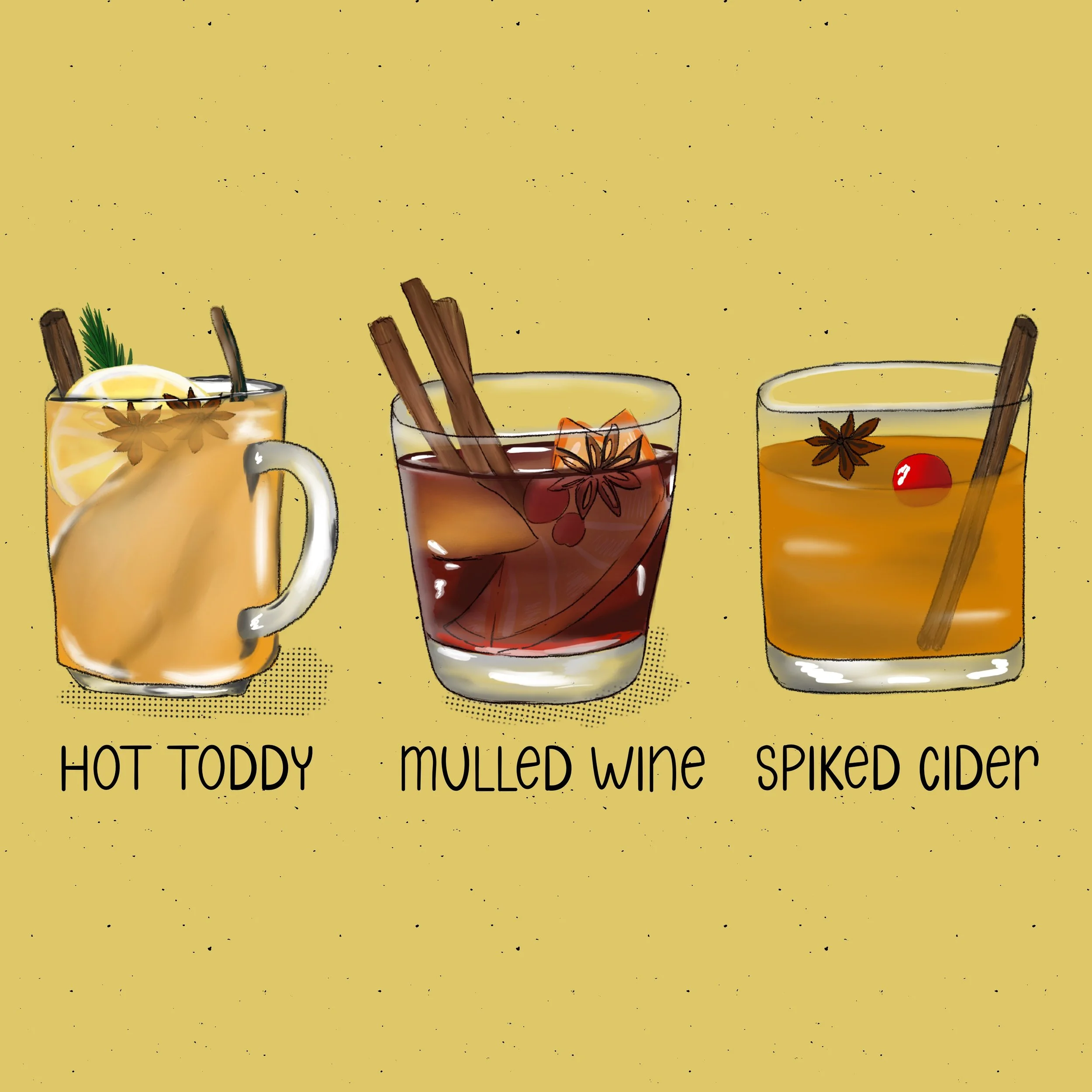 Illustration of three cozy cocktails side by side horizontally — a Hot Toddy garnished with lemon and cinnamon, a spiced Mulled Wine with orange and star anise, and a Spiked Cider with cherry and cinnamon stick