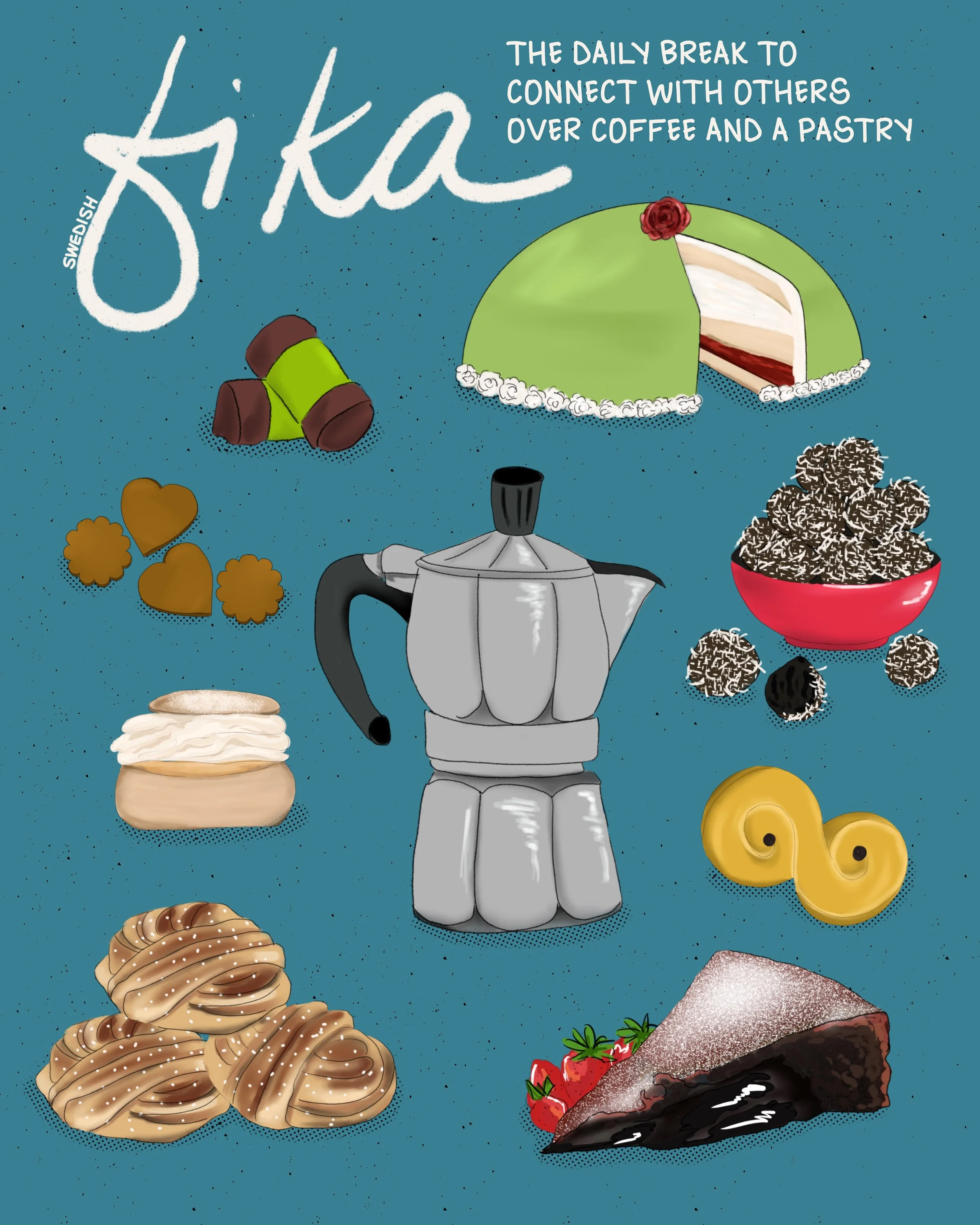 A colorful illustrated poster celebrating Swedish fika culture, featuring a moka pot coffee maker surrounded by Swedish pastries including kanelbullar, chokladbullar, semla, kladdkaka, princess torte, and dammsugare on a deep teal background