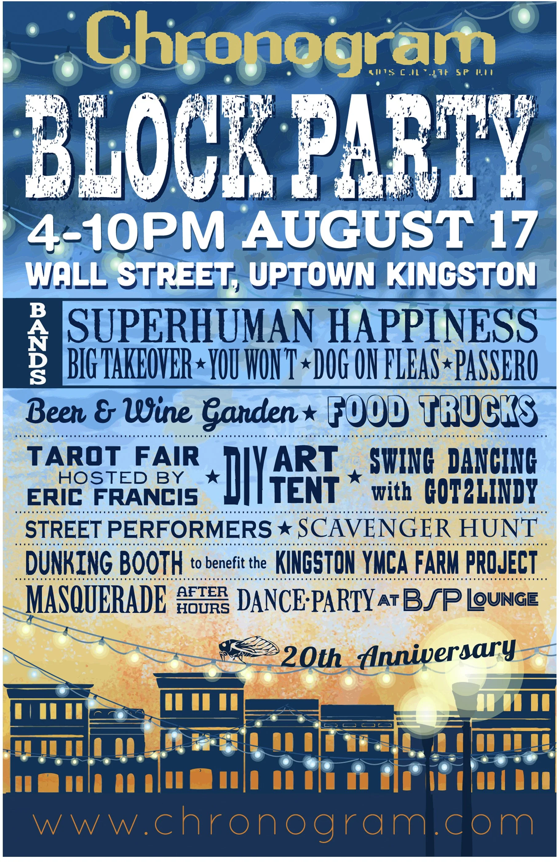 Event poster for a block party on August 17 from 4 to 10 PM on Wall Street in Uptown Kingston. Features bands like Superhuman Happiness and You Won't, food trucks, a tarot fair, DIY art tent, swing dancing with Got2Lindy, street performers, a scavenger hunt, a dunking booth benefiting the Kingston YMCA Farm Project, and a masqued dance party at B/S Lounge, celebrating the event's 20th anniversary.